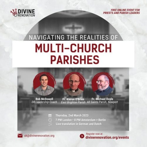 Divine Renovation Navigating the Realities of MultiChurch Parishes